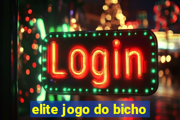 elite jogo do bicho